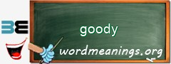 WordMeaning blackboard for goody